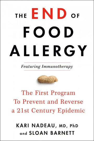 The End of Food Allergy: The First Program To Prevent and - download pdf