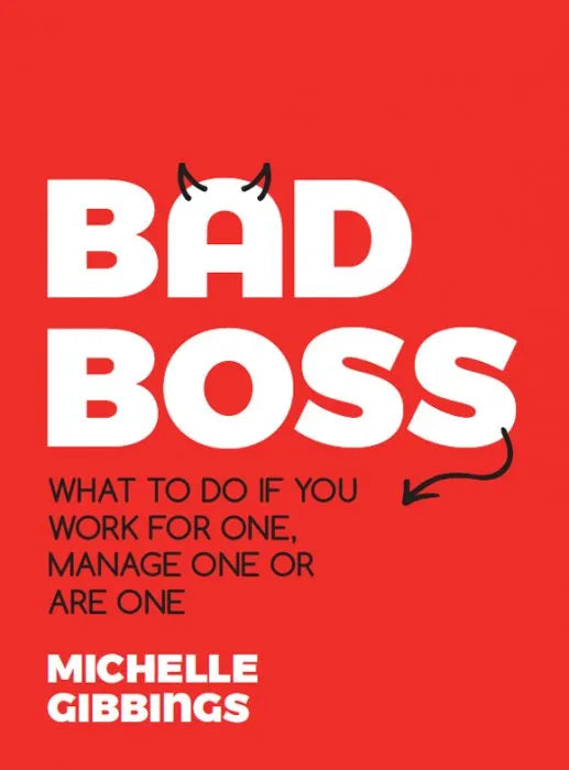 Bad Boss: What to Do if You Work for One, Manage One or Are One - download pdf