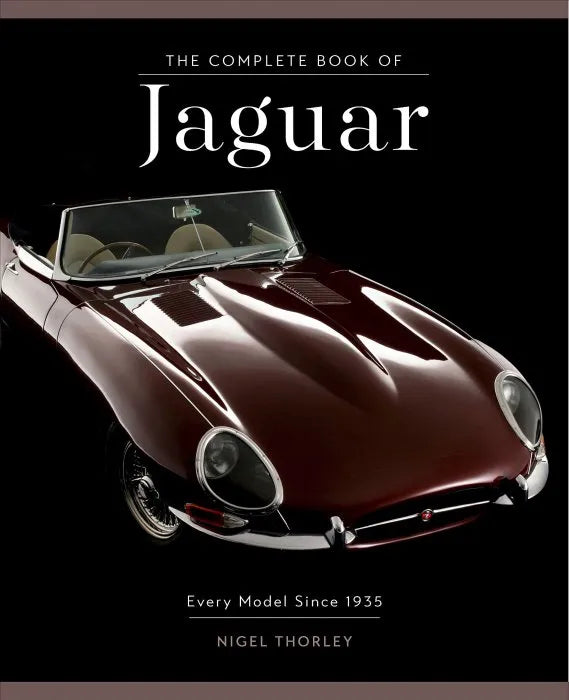 The Complete Book of Jaguar: Every Model Since 1935 (Complete - download pdf