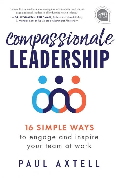 Compassionate Leadership: 16 Simple Ways to Engage and Inspire - download pdf