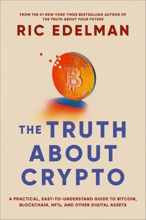 The Truth About Crypto: A Practical, Easy-to-Understand Guide to - download pdf