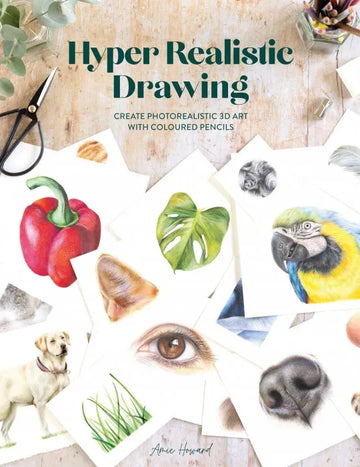 Hyper Realistic Drawing: How to create photorealistic 3D art - download pdf